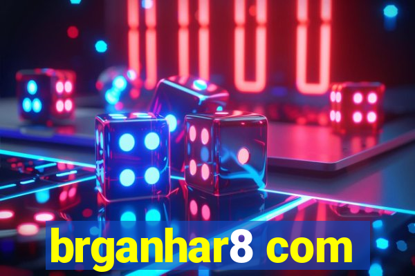 brganhar8 com